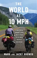 Lumea la 10 MPH: Un prenupțial magistral duce la o aventură pe bicicletă de 3 ani și 33.523 mile - The World at 10 MPH: A Masterful Prenup Leads to a 3-Year 33,523-Mile Bicycle Adventure
