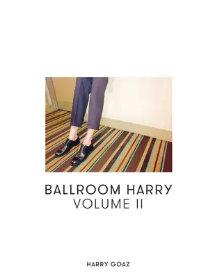 Ballroom Harry: Volumul II - Ballroom Harry: Volume II