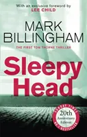 Sleepyhead - Ediția aniversară de 20 de ani a romanului captivant care a schimbat pentru totdeauna romanul polițist - Sleepyhead - The 20th anniversary edition of the gripping novel that changed crime fiction for ever