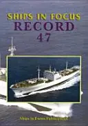 Nave în centrul atenției Record 47 - Ships in Focus Record 47