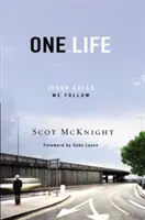 O singură viață: Isus cheamă, noi urmăm - One Life: Jesus Calls, We Follow