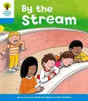 Oxford Reading Tree: Nivelul 3: Povestiri: By the Stream - Oxford Reading Tree: Level 3: Stories: By the Stream