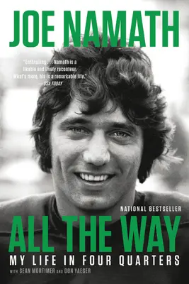 All the Way: Viața mea în patru sferturi - All the Way: My Life in Four Quarters