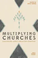 Bisericile care se înmulțesc: Explorarea strategiei de misiune a lui Dumnezeu - Multiplying Churches: Exploring God's Mission Strategy