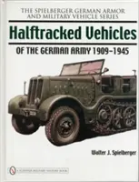 Vehicule semiremorcate ale armatei germane 1909-1945 - Halftracked Vehicles of the German Army 1909-1945