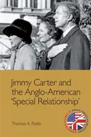 Jimmy Carter și „relația specială” anglo-americană - Jimmy Carter and the Anglo-American 'Special Relationship'