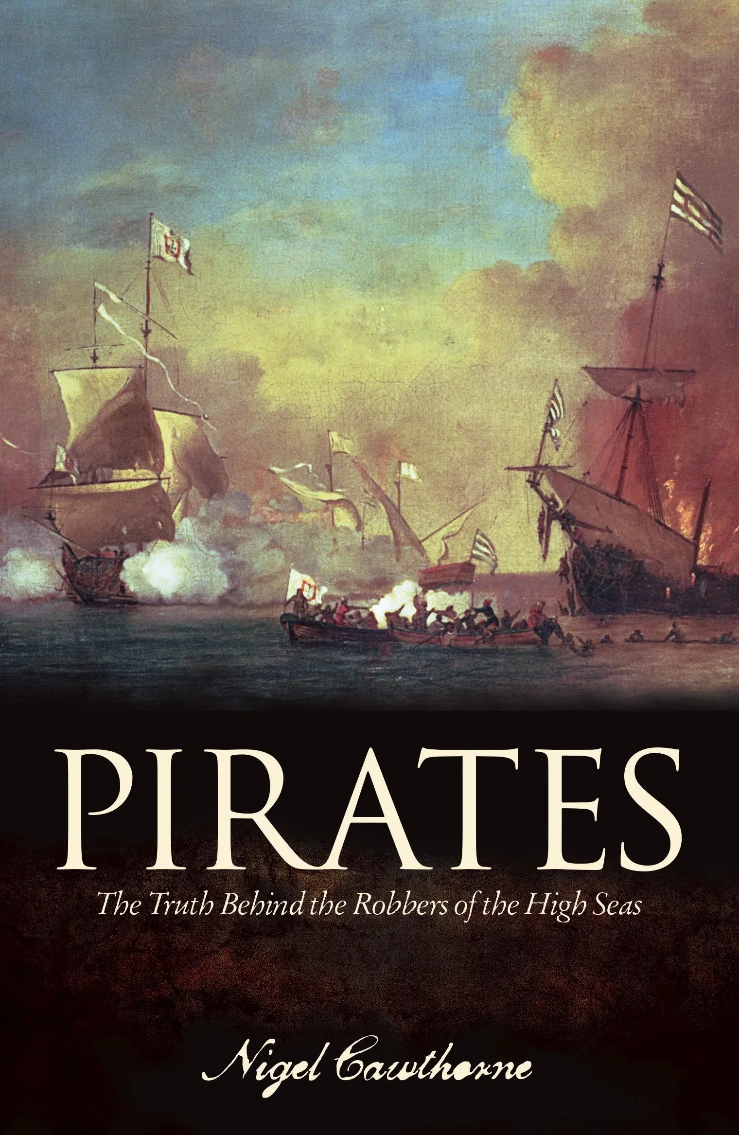 Pirații - Adevărul din spatele tâlharilor de pe marea liberă - Pirates - The Truth Behind the Robbers of the High Seas