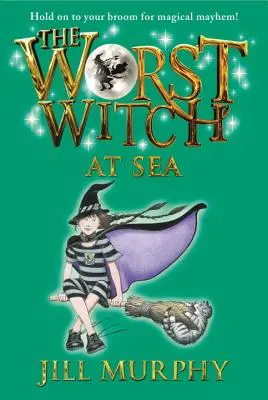 Cea mai rea vrăjitoare pe mare - The Worst Witch at Sea