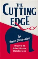 The Cutting Edge: Povestea coafezei Beatles care a definit o epocă (The Cutting Edge: The Story of the Beatles' Hairdresser Who Defined an Era) - The Cutting Edge: The Story of the Beatles' Hairdresser Who Defined an Era