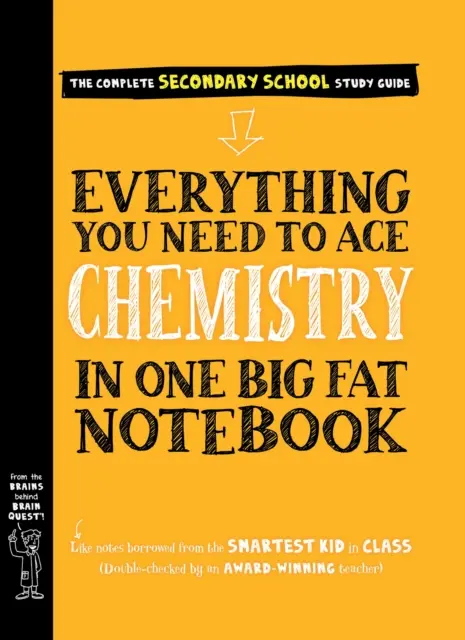 Tot ce ai nevoie pentru a promova chimia într-un caiet mare și gras - Everything You Need to Ace Chemistry in One Big Fat Notebook