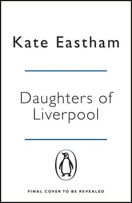Fiicele din Liverpool - Daughters of Liverpool