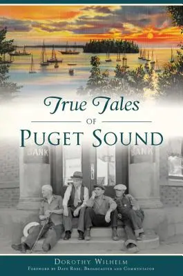 Povești adevărate din Puget Sound - True Tales of Puget Sound