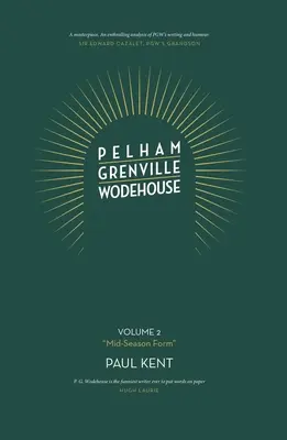 Pelham Grenville Wodehouse: Volumul 2: „Forma de mijloc de sezon” - Venirea lui Jeeves și Wooster, Blandings și Lord Emsworth - Pelham Grenville Wodehouse: Volume 2: 