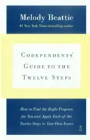 Ghidul Codependenților pentru cei Doisprezece Pași: Povestiri noi - Codependents' Guide to the Twelve Steps: New Stories