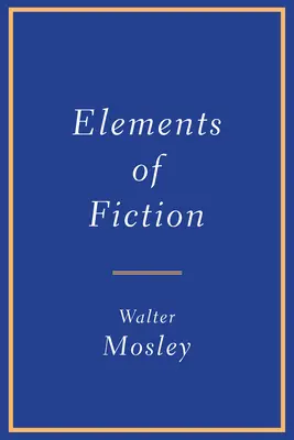Elemente de ficțiune - Elements of Fiction