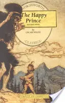 Prințul fericit și alte povestiri - The Happy Prince & Other Stories