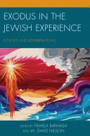 Exodul în experiența evreiască: Ecouri și reverberații - Exodus in the Jewish Experience: Echoes and Reverberations