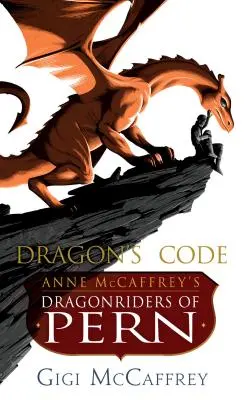 Codul dragonului: Dragonriders of Pern de Anne McCaffrey - Dragon's Code: Anne McCaffrey's Dragonriders of Pern