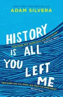 History Is All You Left Me - Succesul mult îndrăgit al autorului bestsellerului No.1 THEY BOTH DIE AT THE END! - History Is All You Left Me - The much-loved hit from the author of No.1 bestselling blockbuster THEY BOTH DIE AT THE END!