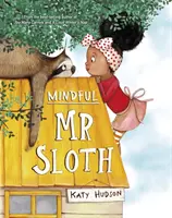 Domnul leneș conștient - Mindful Mr Sloth