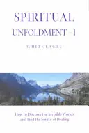 Desfășurarea spirituală - Spiritual Unfoldment