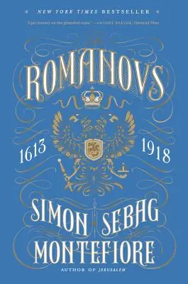 Romanovii: 1613-1918 - The Romanovs: 1613-1918