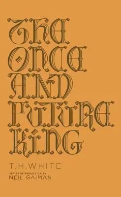 The Once and Future King