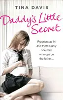 Micul secret al tatei: Însărcinată la 14 ani și există un singur bărbat care poate fi tatăl - Daddy's Little Secret: Pregnant at 14 and There's Only One Man Who Can Be the Father