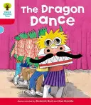 Oxford Reading Tree: Nivelul 4: Mai multe povești B: Dansul dragonului - Oxford Reading Tree: Level 4: More Stories B: The Dragon Dance