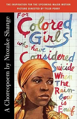 Pentru fetele de culoare care s-au gândit la sinucidere: Când curcubeul e de ajuns - For Colored Girls Who Have Considered Suicide When the Rainbow Is Enuf