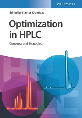 Optimizarea în HPLC: Concepte și strategii - Optimization in HPLC: Concepts and Strategies