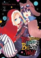 Scufița Roșie și lupul cel mare și trist Vol. 2 - Red Riding Hood and the Big Sad Wolf Vol. 2