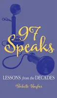 97 vorbește: Lecții din decenii - 97 Speaks: Lessons from the Decades
