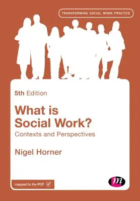 Ce este asistența socială? Contexte și perspective - What Is Social Work?: Contexts and Perspectives