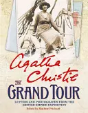 Grand Tour - Scrisori și fotografii din expediția Imperiului Britanic din 1922 - Grand Tour - Letters and Photographs from the British Empire Expedition 1922