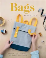 Genți: Sew 18 Stylish Bags for Every Occasion - Bags: Sew 18 Stylish Bags for Every Occasion