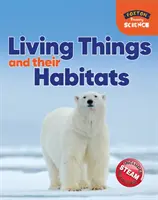 Foxton Primary Science: Lucruri vii și habitatele lor (Key Stage 1 Science) - Foxton Primary Science: Living Things and their Habitats (Key Stage 1 Science)