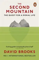 Al doilea munte - Căutarea unei vieți morale - Second Mountain - The Quest for a Moral Life