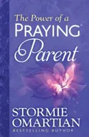 Puterea unui părinte care se roagă(r) - The Power of a Praying(r) Parent