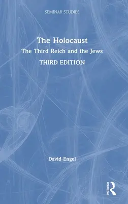 Holocaustul: Al Treilea Reich și evreii - The Holocaust: The Third Reich and the Jews