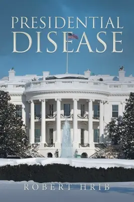 Boala prezidențială - Presidential Disease
