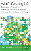 Who's Cashing In?: Perspective contemporane asupra noilor monede și a lipsei globale de numerar - Who's Cashing In?: Contemporary Perspectives on New Monies and Global Cashlessness