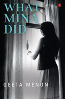 Ce a făcut Mina - What Mina Did