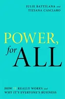 Puterea, pentru toți - Cum funcționează cu adevărat și de ce este treaba tuturor - Power, For All - How It Really Works and Why It's Everyone's Business