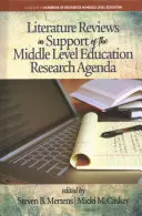Recenzii ale literaturii în sprijinul agendei de cercetare în domeniul învățământului de nivel mediu (hc) - Literature Reviews in Support of the Middle Level Education Research Agenda (hc)