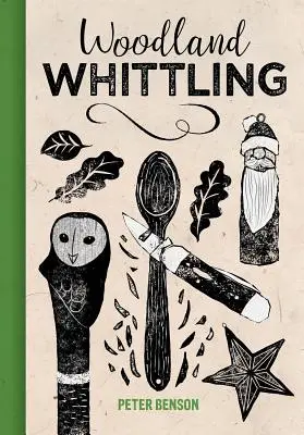 Cioplitul în pădure (Woodland Whittling) - Woodland Whittling