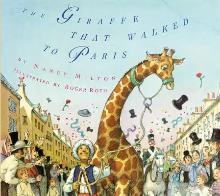 Girafa care a mers la Paris - The Giraffe That Walked to Paris