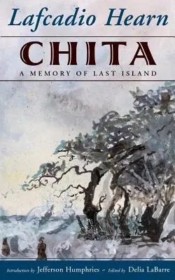 Chita: O amintire a ultimei insule - Chita: A Memory of Last Island