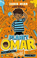 Planeta Omar: Magnetul problemelor accidentale - Cartea 1 - Planet Omar: Accidental Trouble Magnet - Book 1