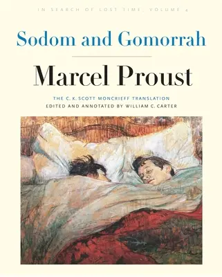 Sodoma și Gomora: În căutarea timpului pierdut, Volumul 4 - Sodom and Gomorrah: In Search of Lost Time, Volume 4